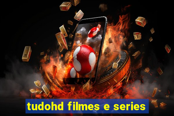 tudohd filmes e series